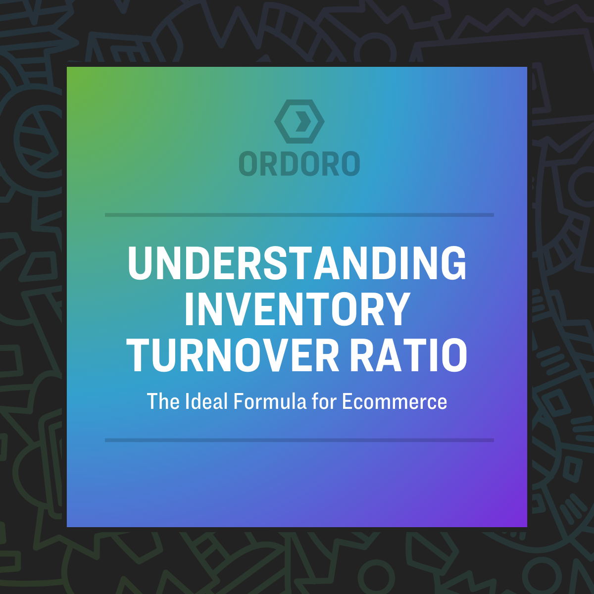 Inventory Turnover Ratio SEO for eCommerce | eCommerce Guide